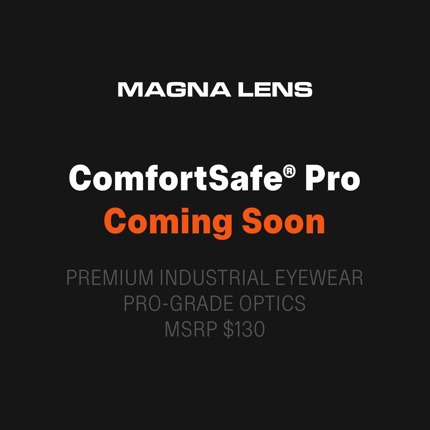 Magna Lens® ComfortSafe® Pro - Premium Patented Magnetic Industrial Safety Glasses - Clear Lens